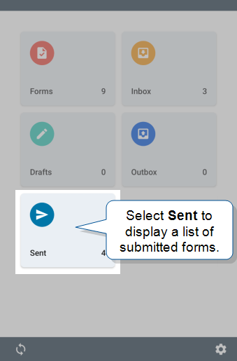 Select the Sent tile on the Android app home page to open the Sent list and view your submitted forms.