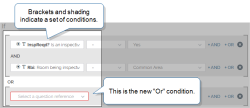 Set of conditions joined by AND indicated by brackets and shading, with the new OR condition shows as a separate bracket