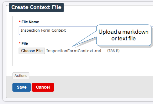 The Create Context File page in the Web Portal, with the File Name 'Inspection Form Context' entered and 'InspectionFormContext.md' selected through the Choose File button. A callout reads 'Upload a markdown or text file'.