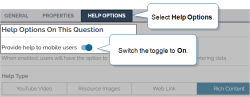 Help Options tab for the selected question. Switch the "Provide help to mobile users" toggle to on.