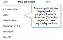 "Daily Job Report" form navigation index that shows all pages: Job Information*, Labor, Materials Used, Equipement on Site, Work Done, and Sign Off*. An asterisk indicates a page that has required questions.