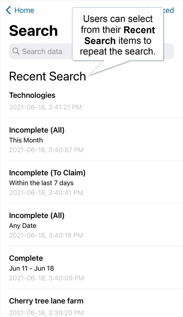 The system shows a list of a users most recent search parameters.