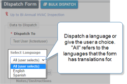 Dispatch Form page that shows the Select Language list with the following options: All (user selects), English, Spanish. You can dispatch a language or let the user select. "All" refers to all of the languages that have translations set up on the form.