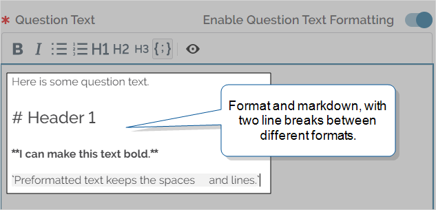 Formatted question text that shows a normal line, two line breaks, a header line indicated by a #, two line breaks, bold text indicated by two asterisks before and after the text, two line breaks, and a preformatted line indicated by the ` symbol