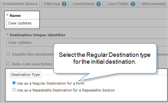 Destination Basics tab with "Use as a Regular Destination for a form" selected