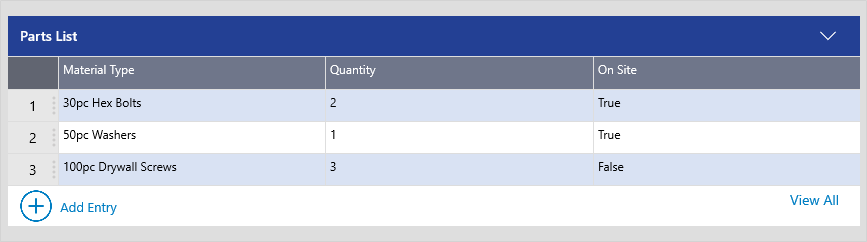 A Repeatable Section in the Windows 10 app that displays three rows of entries. The Section is a parts list and the entries list Material Type, Quantity, and if it is already at the work site.