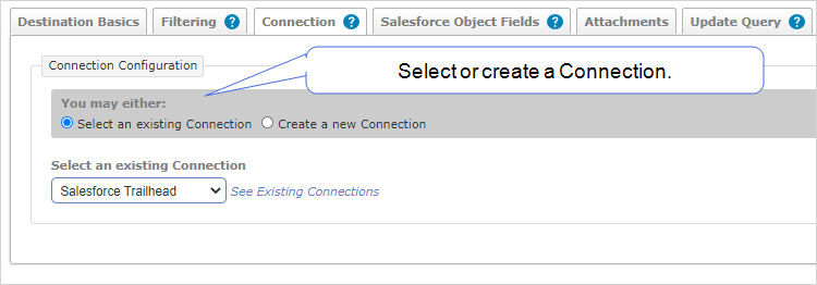Shows how to configure the connections tab to select an existing connection or create new connection