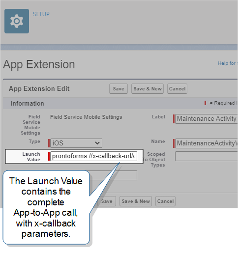Salesforce Field Service Setup that shows App Extension configuration with Type=iOS, Launch Value=prontoforms://x-callback-url..., Label=Maintenance Activity, and Name=MaintenanceActivityWithCallback.