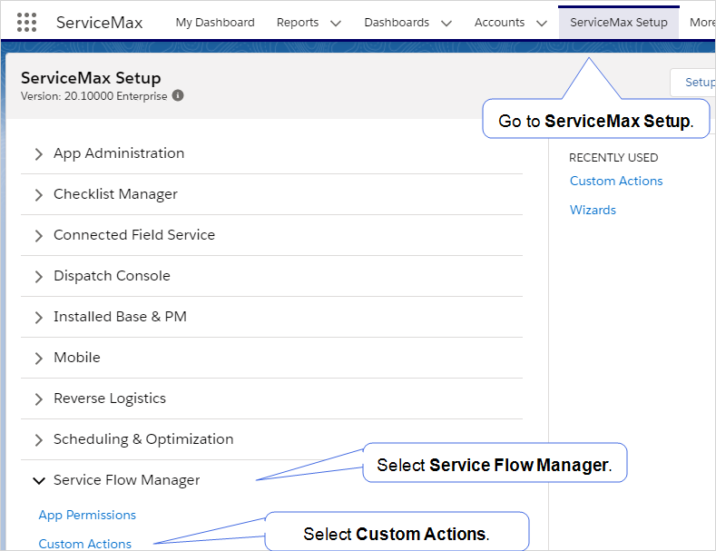 Shows how to go to the ServiceMax Setup to select Service Flow Manager and Custom Actions.