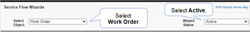 Shows how to select work order in the Select Object dropdown list. Also shows how to select Active from the Wizard Status dropdown list.