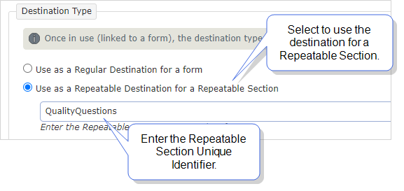 Use the Data Destination for a Repeatable Section, and enter the Repeatable Section's Unique Identifier.
