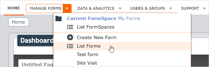 Select "List Forms" from the MANAGE FORMS dropdown.