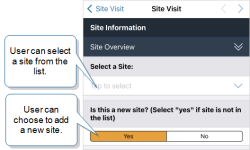 iOS device that shows the "Site Information" page that highlights the option to select a site from a list or to answer the "Is this a new site?" question answered with "Yes" to enter new site information.