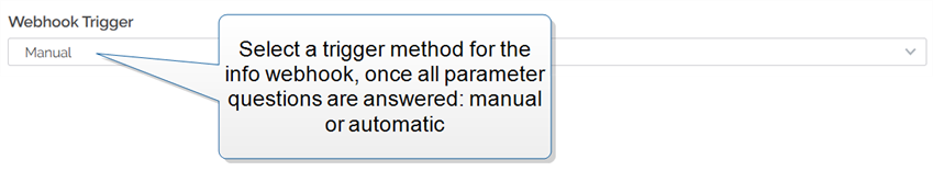 The Webhook Trigger field showing available trigger type options.